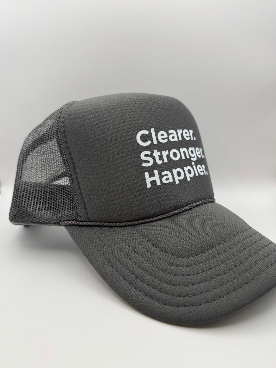 Clearer. Stronger. Happier. Trucker Hat