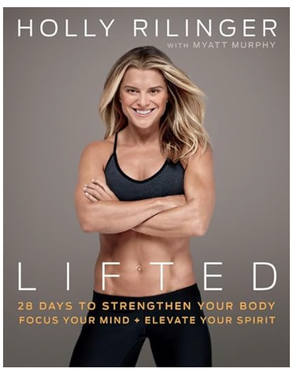 Lifted: 28 Days to Focus Your Mind, Strengthen Your Body, and Elevate Your Spirit